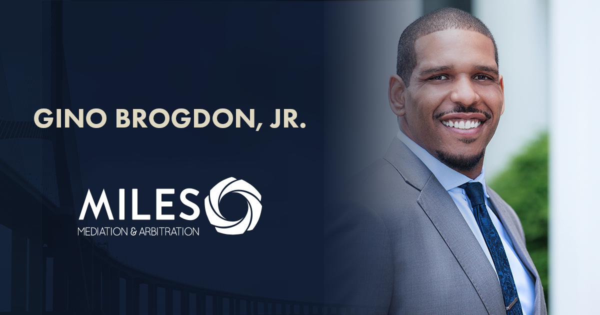 Spotlight On Mediator Gino Brogdon, Jr. - Miles Mediation & Arbitration