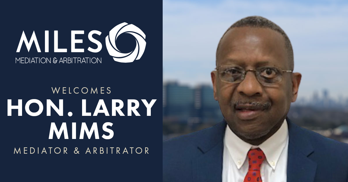 Judge Larry Mims Joins Atlanta Panel Of Miles Mediation & Arbitration ...